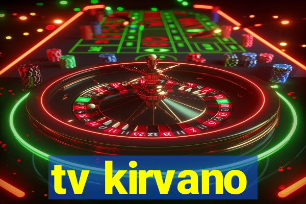 tv kirvano