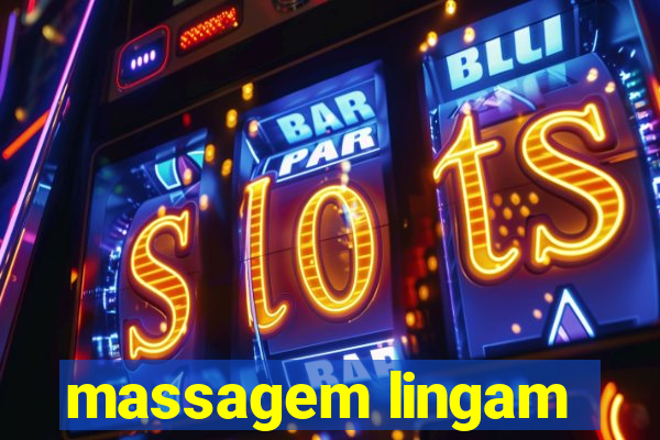 massagem lingam