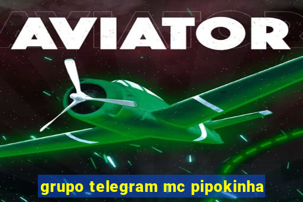 grupo telegram mc pipokinha