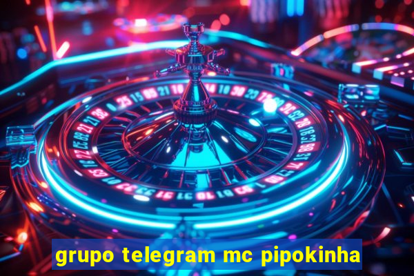 grupo telegram mc pipokinha