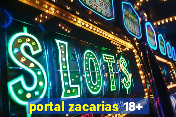 portal zacarias 18+