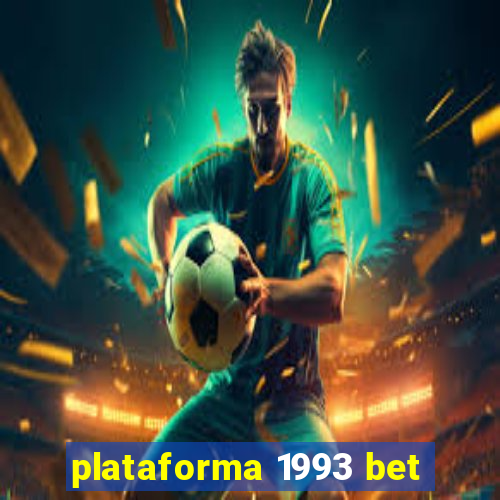 plataforma 1993 bet