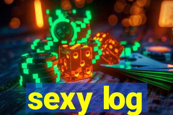 sexy log