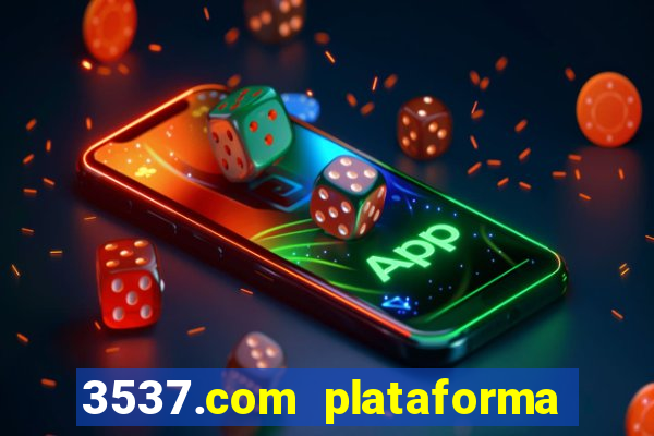 3537.com plataforma de jogos