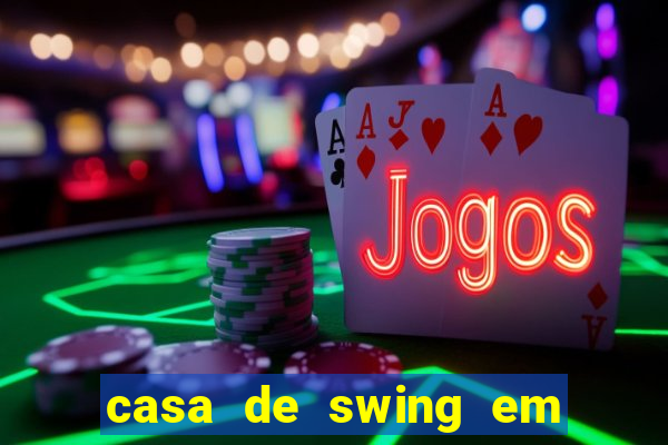 casa de swing em foz do iguacu