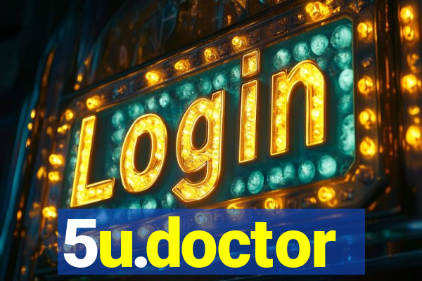 5u.doctor