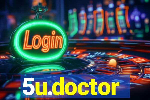 5u.doctor