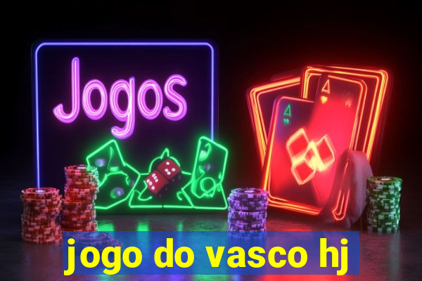 jogo do vasco hj