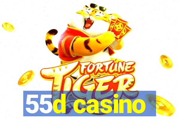 55d casino