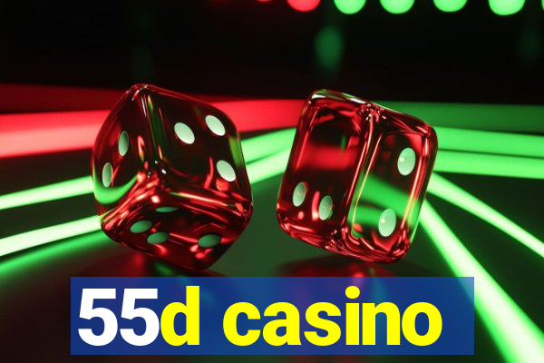 55d casino