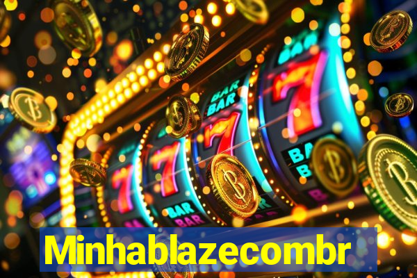 Minhablazecombr