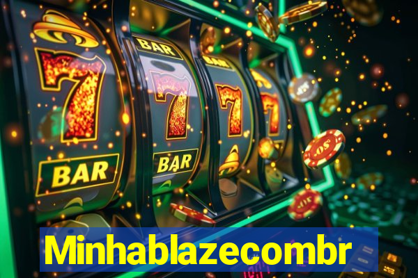 Minhablazecombr