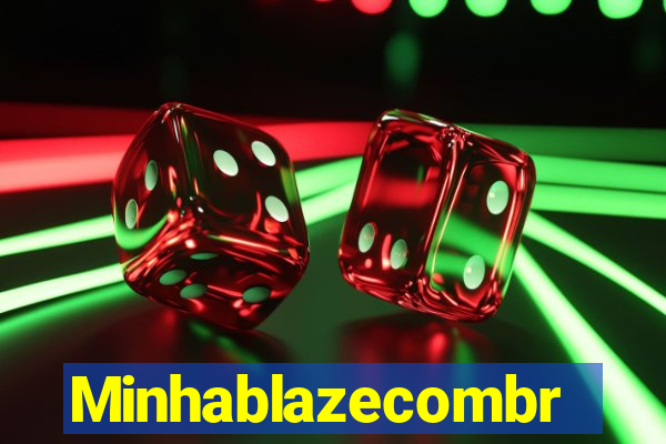 Minhablazecombr