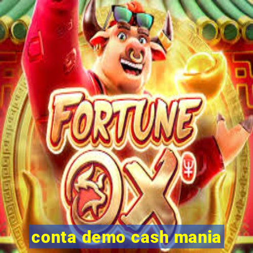 conta demo cash mania