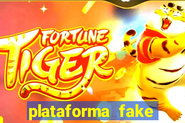 plataforma fake para jogar