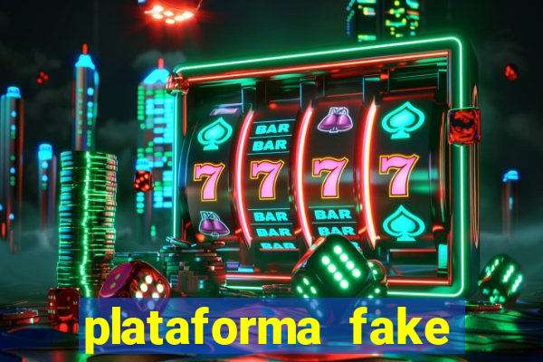 plataforma fake para jogar