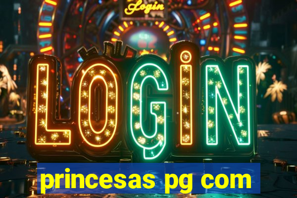 princesas pg com