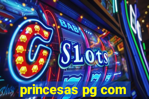 princesas pg com