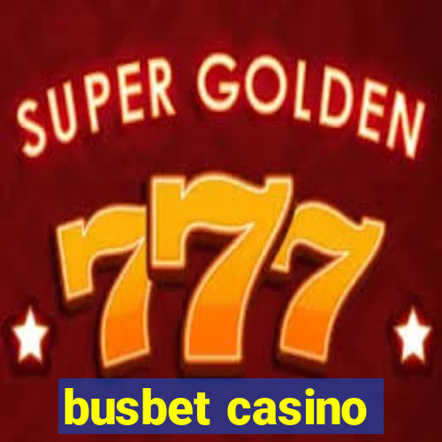 busbet casino