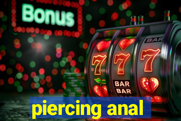 piercing anal