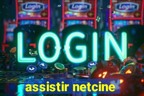 assistir netcine