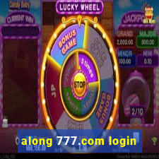 along 777.com login