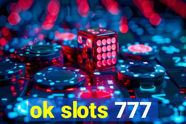 ok slots 777