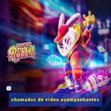 chamadas de video acompanhantes