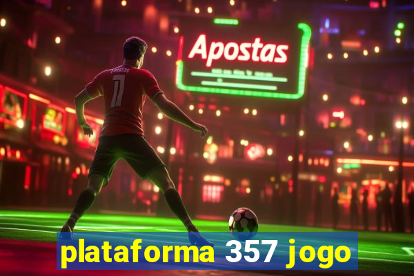 plataforma 357 jogo