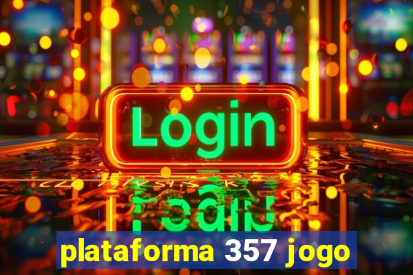 plataforma 357 jogo