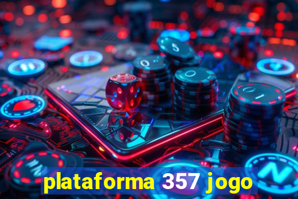 plataforma 357 jogo