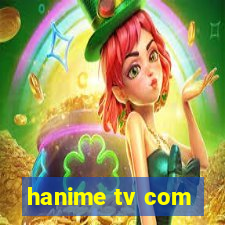 hanime tv com