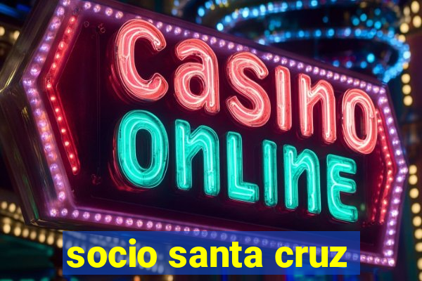 socio santa cruz