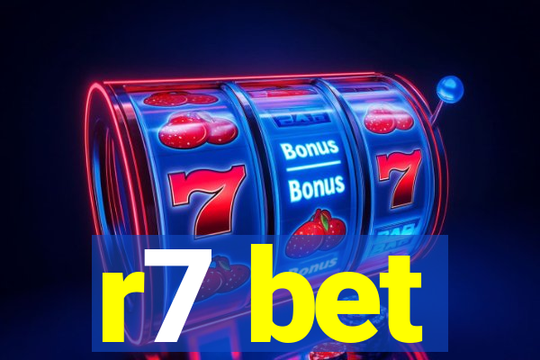 r7 bet