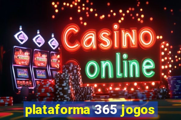 plataforma 365 jogos