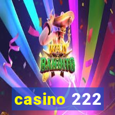 casino 222