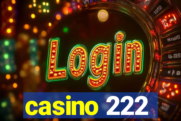 casino 222