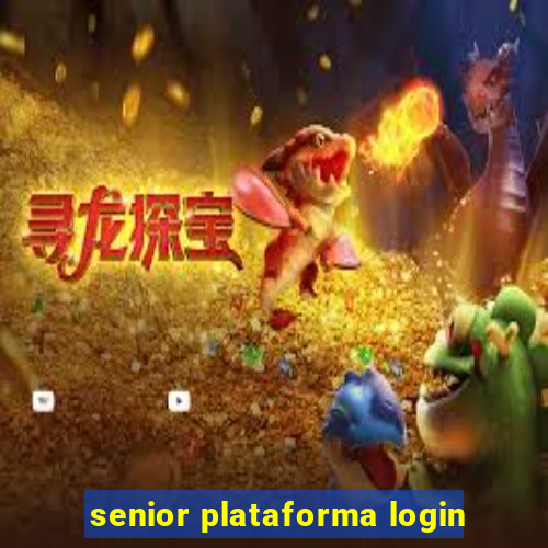 senior plataforma login