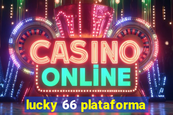 lucky 66 plataforma