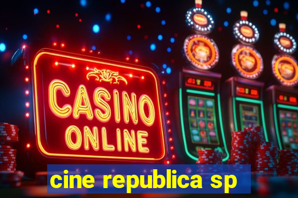 cine republica sp