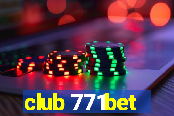 club 771bet