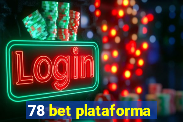 78 bet plataforma