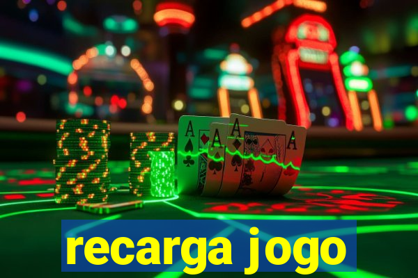 recarga jogo