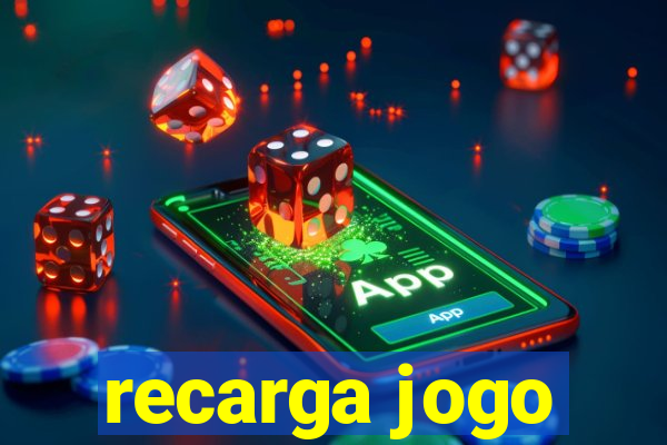 recarga jogo