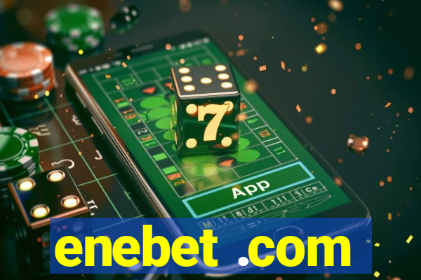 enebet .com