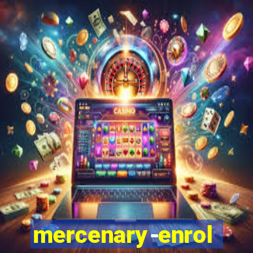 mercenary-enrollment