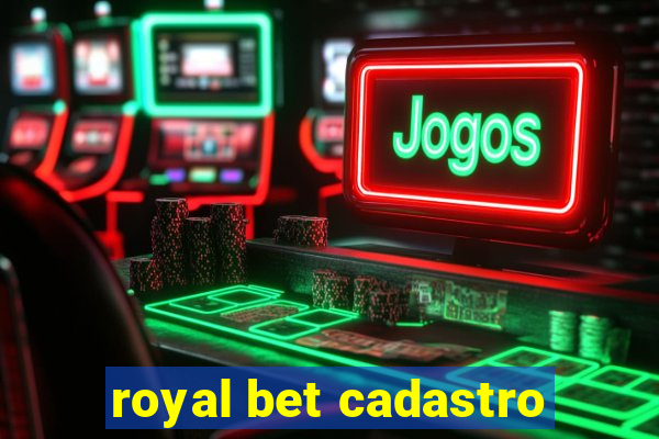 royal bet cadastro