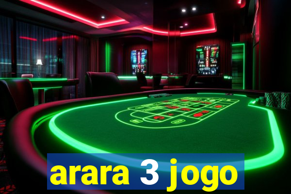 arara 3 jogo