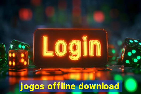 jogos offline download