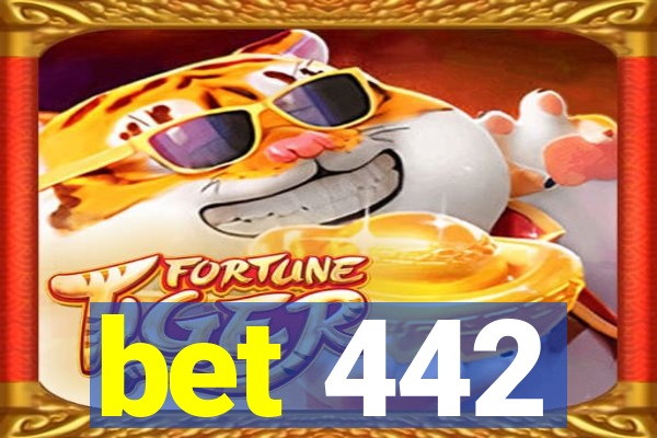 bet 442